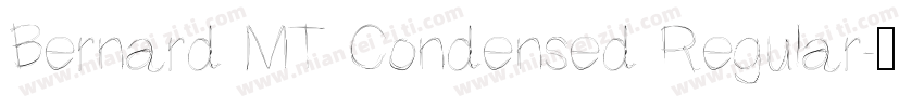 Bernard MT Condensed Regular字体转换